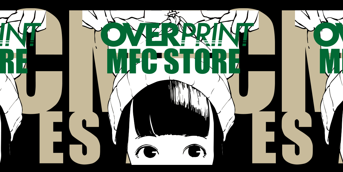 over print × MFC STORE コラボレーション 第4弾